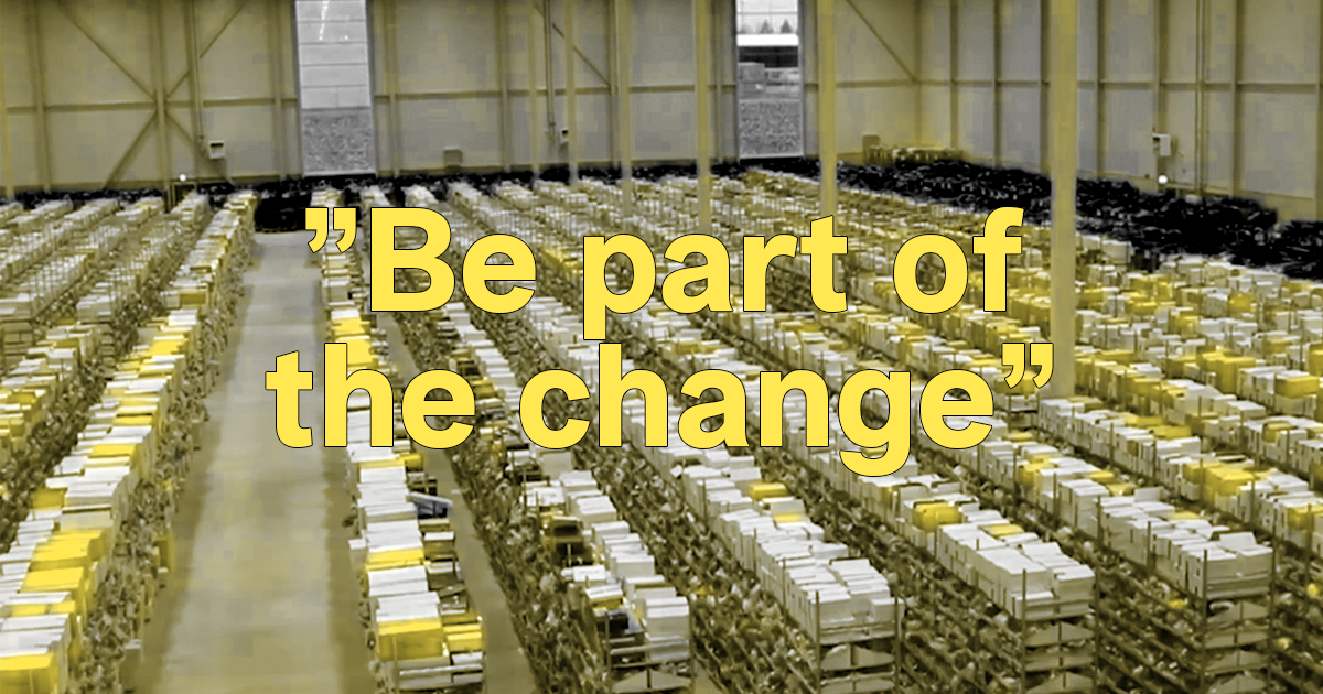 Ett lager, och texten "Be part of the change"